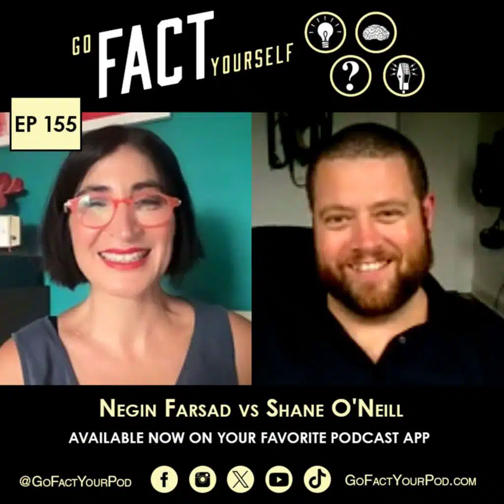 Ep. 155: Negin Farsad & Shane O’Neill