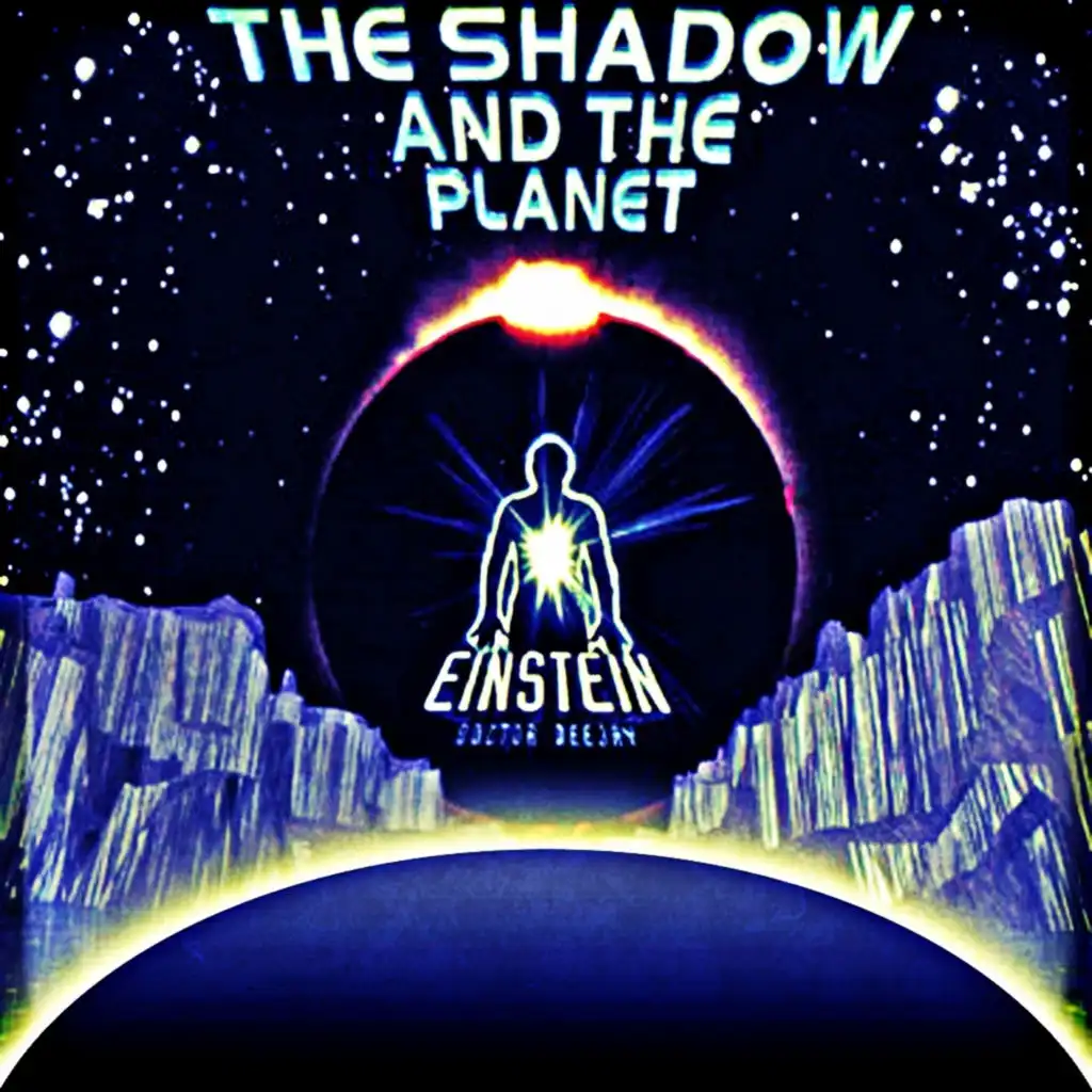 The Shadow and the Planet