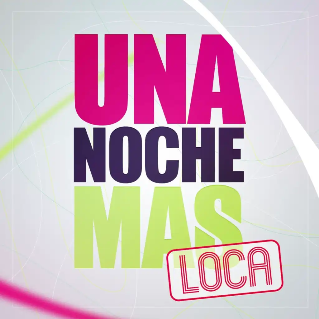 Una Noche Mas... Loca