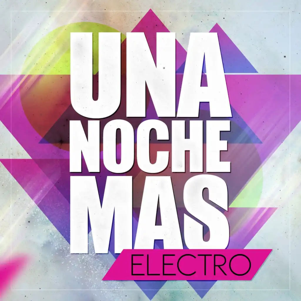 Una Noche Mas... Electro