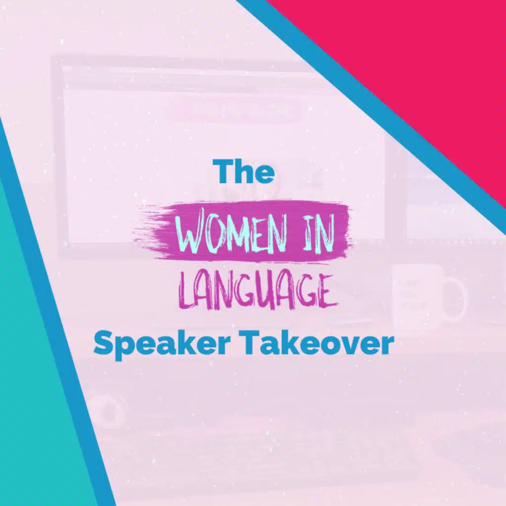 The Women in Language Speaker Takeover