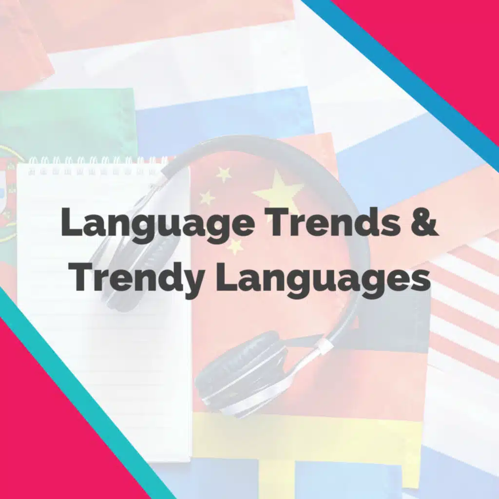 Language Trends and Trendy Languages