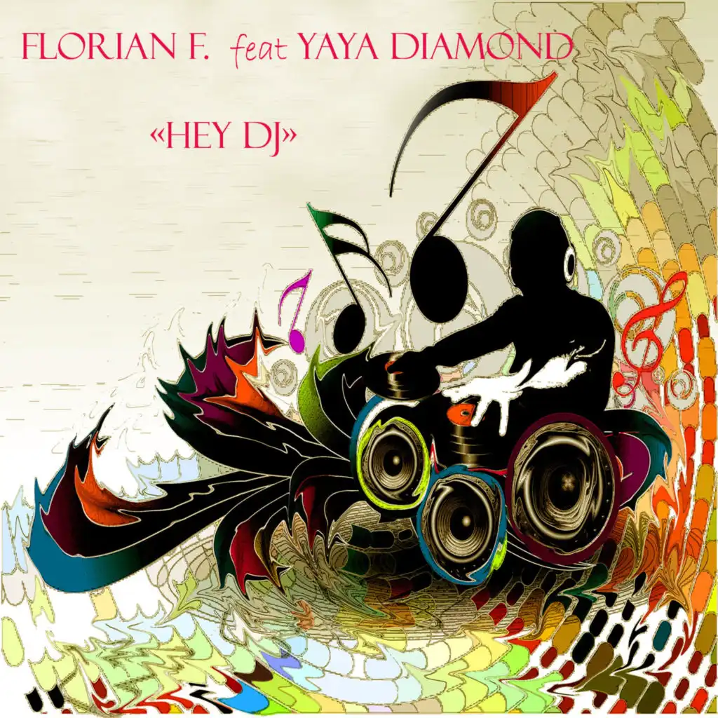 Hey DJ (feat. Yaya Diamond)