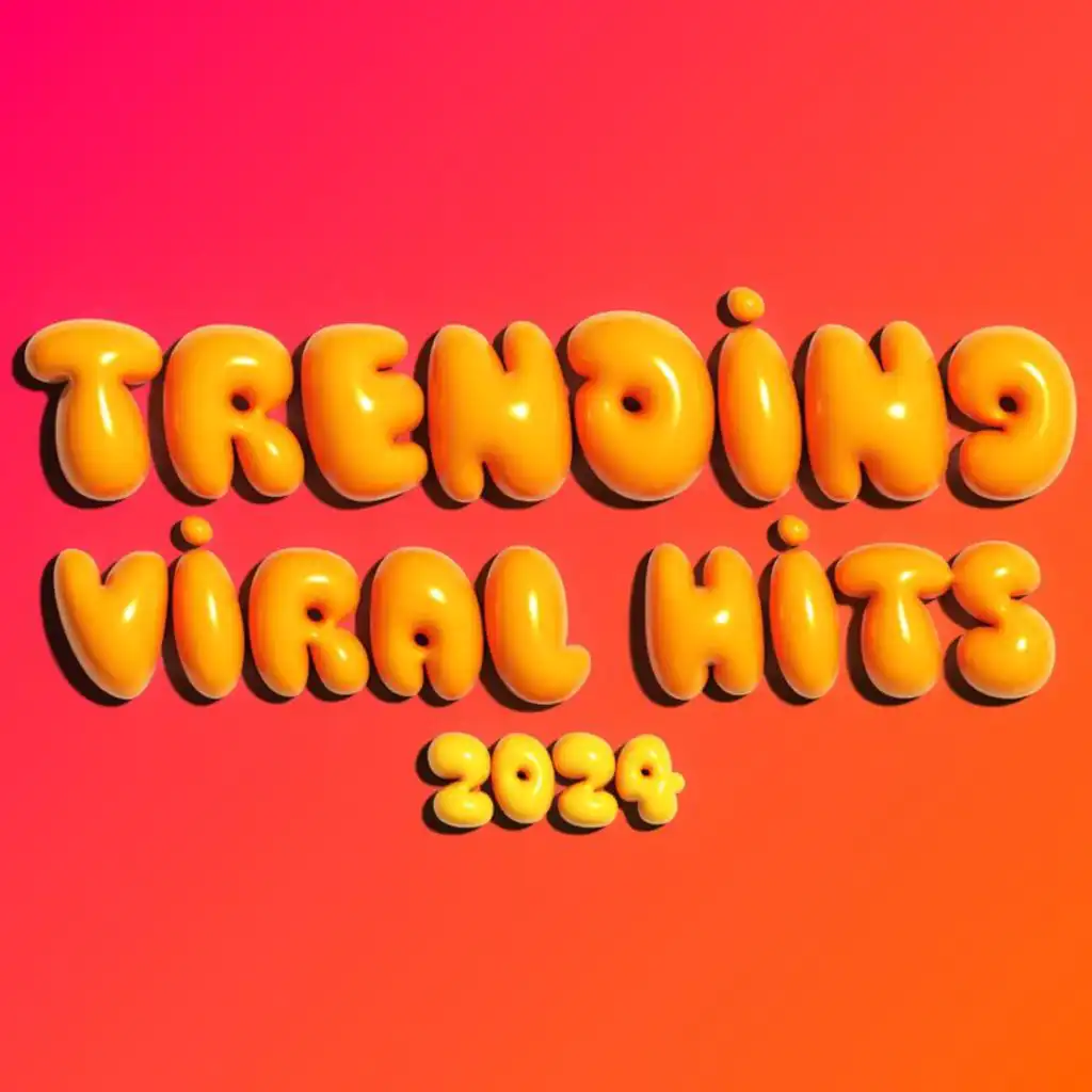 Trending Viral Hits 2024