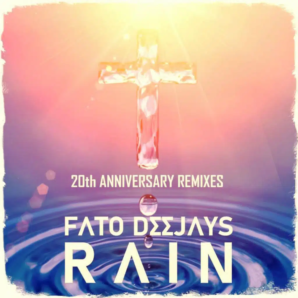 Rain (20th Anniversary Remixes)