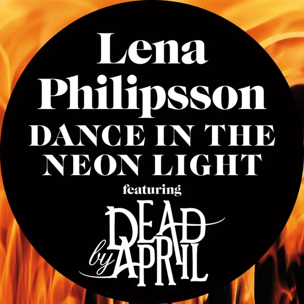 Dance In The Neon Light (feat. Dead by April)