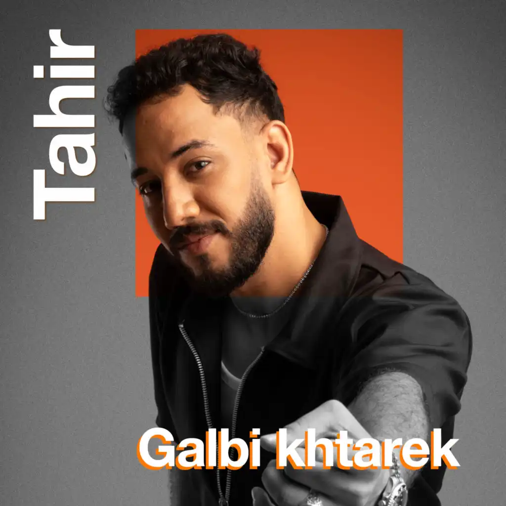 Galbi Khtarek - Orange Music Talents