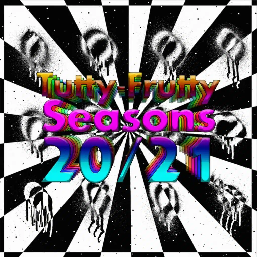 Tutty-Frutty Seasons 20/21 (Mixtape)