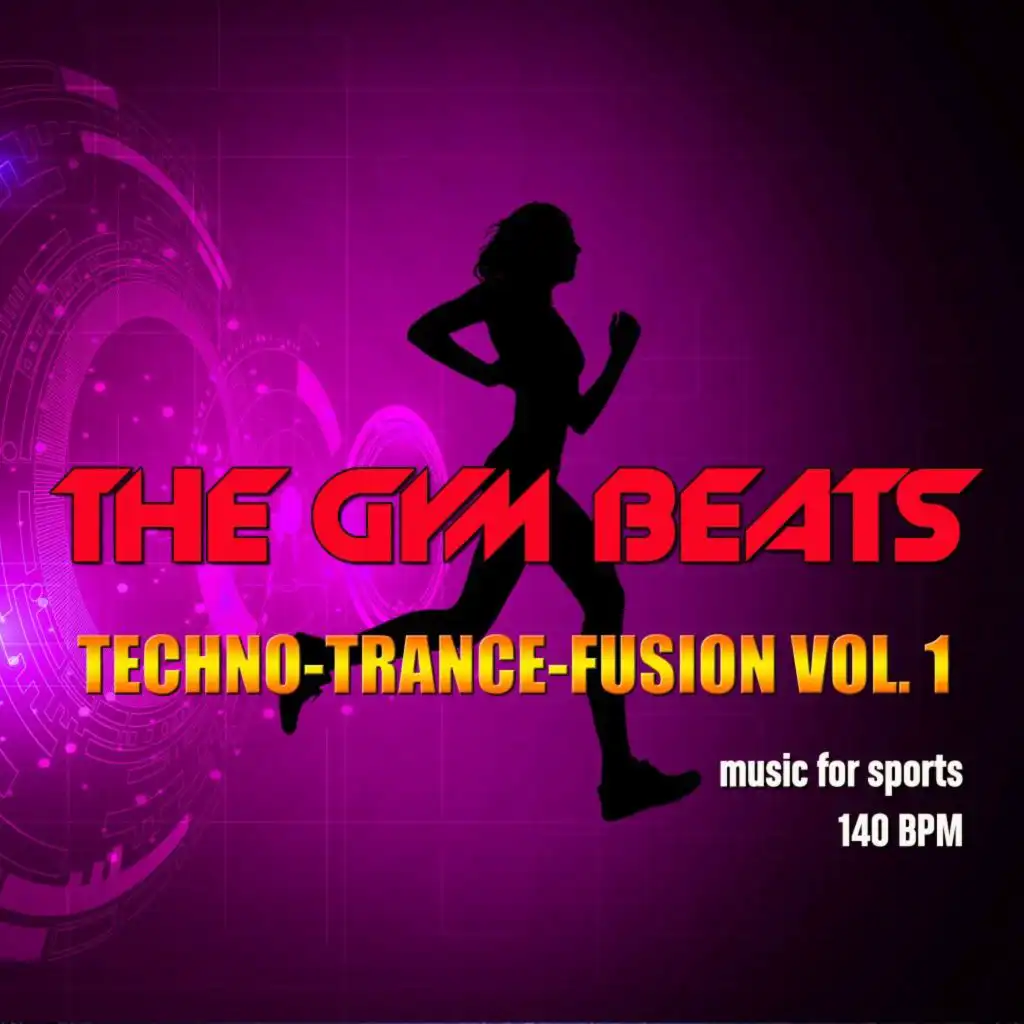 The Gym Beats, Techno-Trance-Fusion Vol. 1 (Music for Sports)