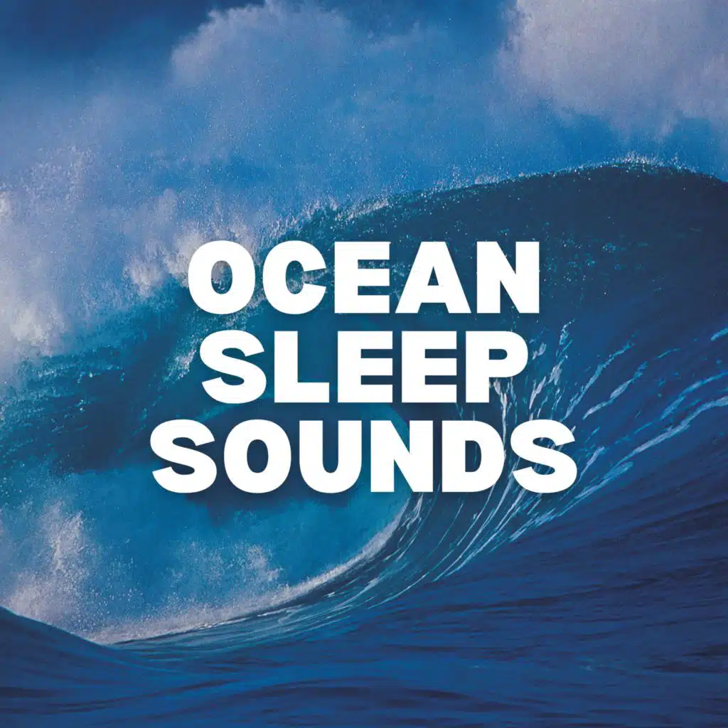Ocean Sleep Sounds