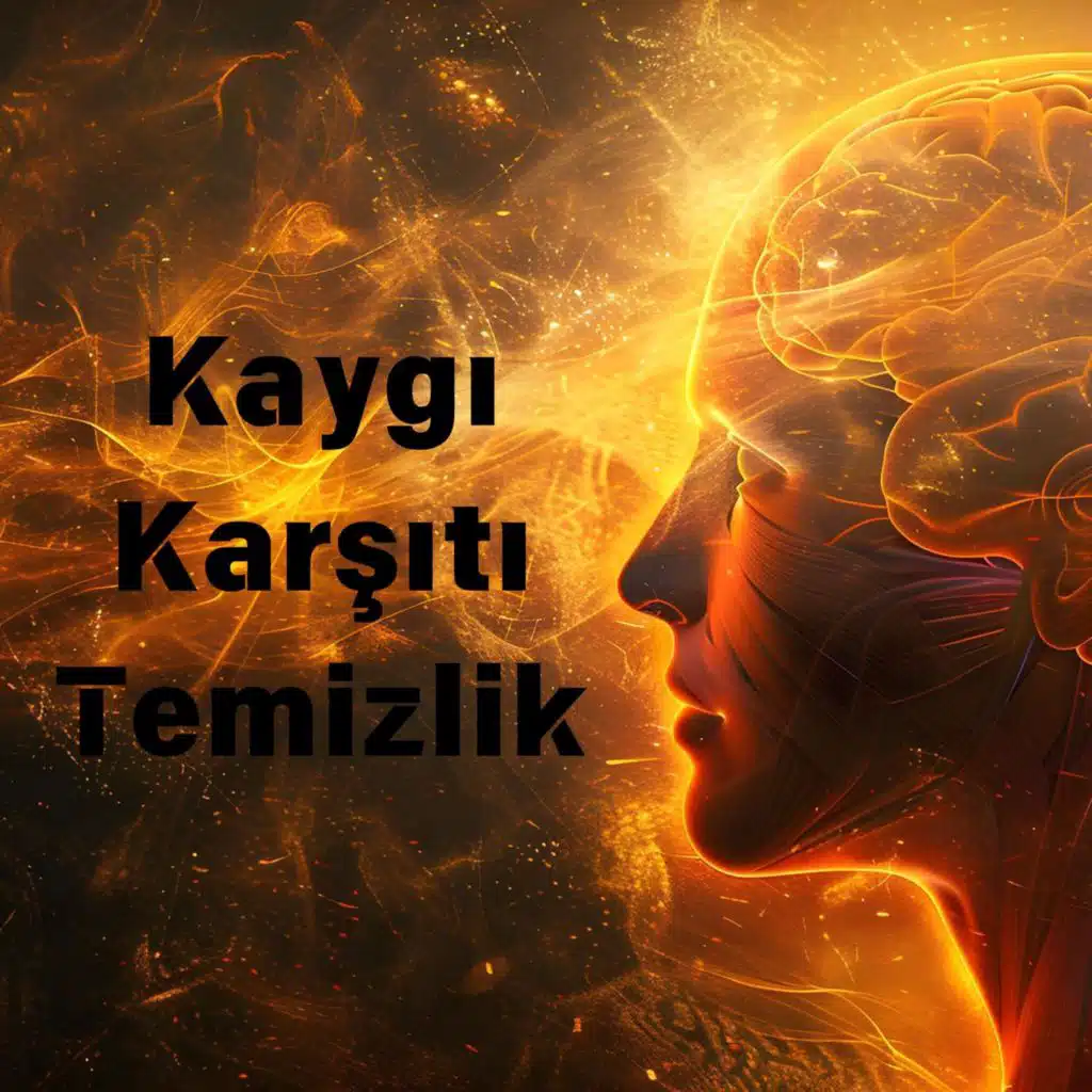 Kaygı Karşıtı Temizlik – Bilinçdışı Blokajları, Gerginliği ve Korkuyu Serbest Bırakın (feat. Doğanın Müziği)