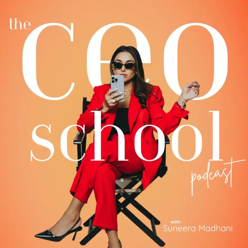 CEO School with Suneera Madhani