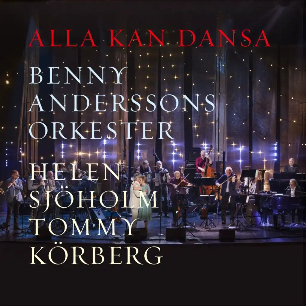 Benny Anderssons Orkester, Helen Sjöholm & Tommy Körberg