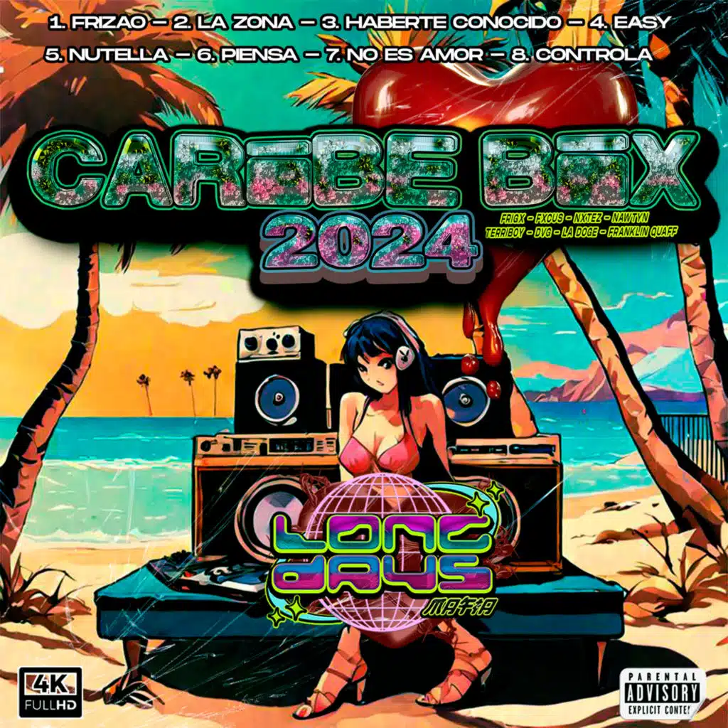 CARIBE BIX 2024 (feat. FRIGX, FXCUS, NAWTYN, NXTEZ, TERRIBOY, DVG, FRANKLIN QUAFF & LA DOGE)