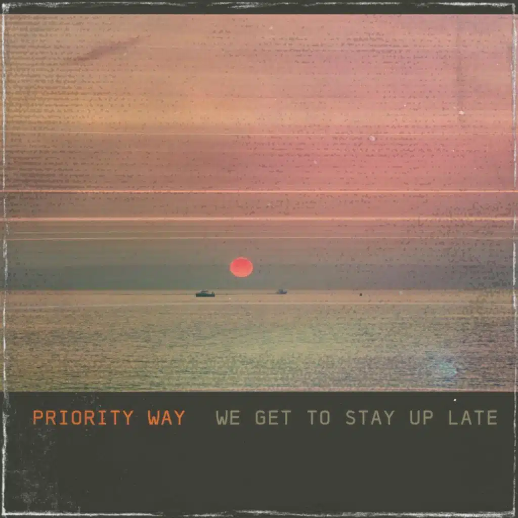 We Get To Stay Up Late