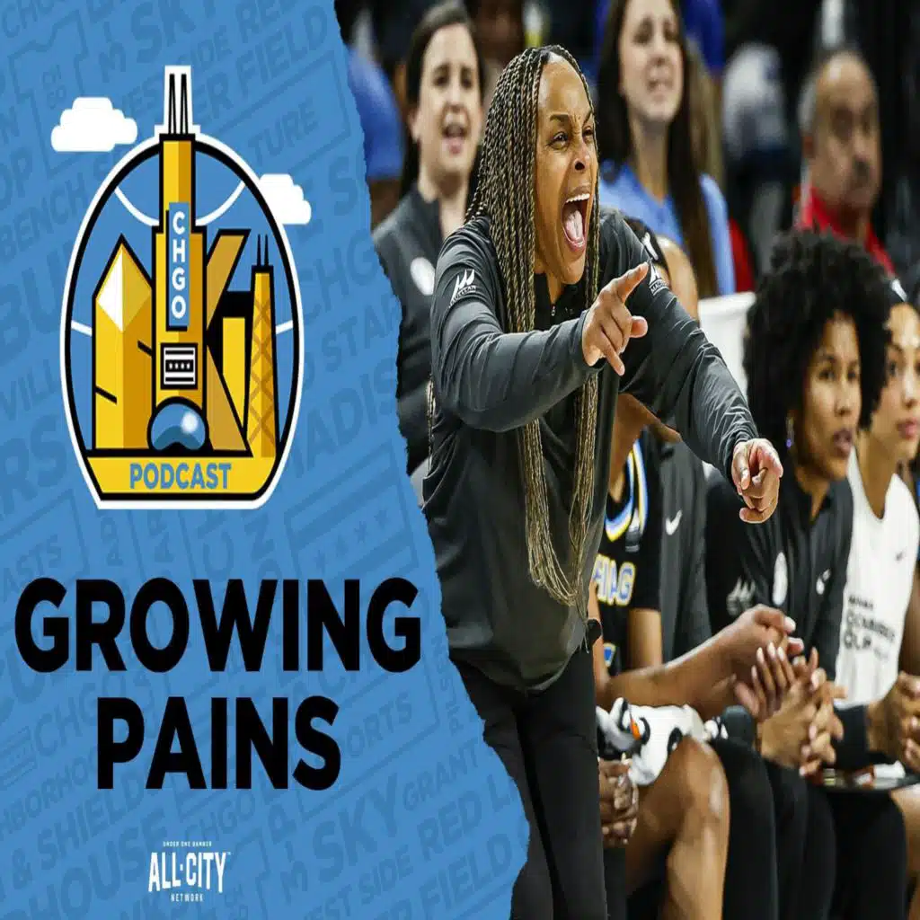 Angel Reese, Chicago Sky Endure Necessary Growing Pains w/ Alderwoman Maria Hadden! | CHGO Sky Podcast