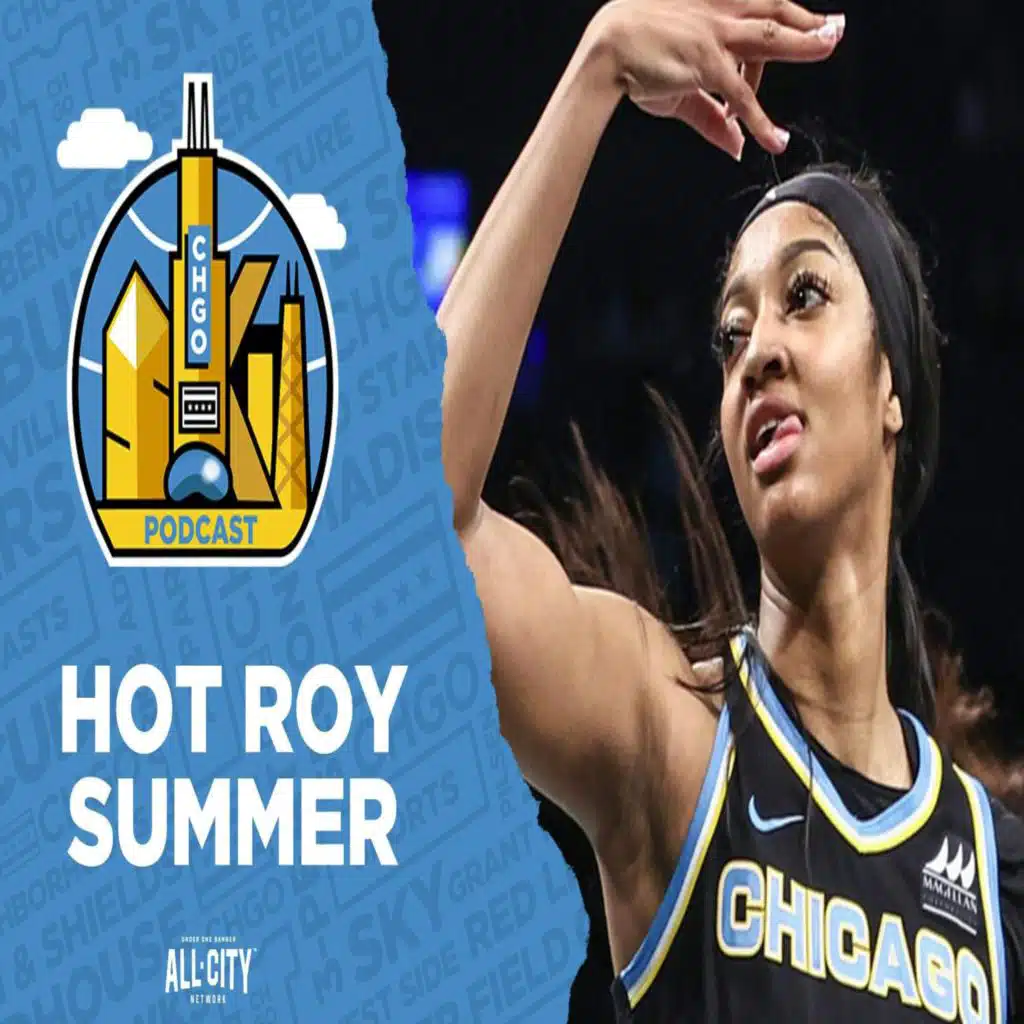 Hot ROY Summer for Angel Reese as Sky Surge | CHGO Sky Podcast