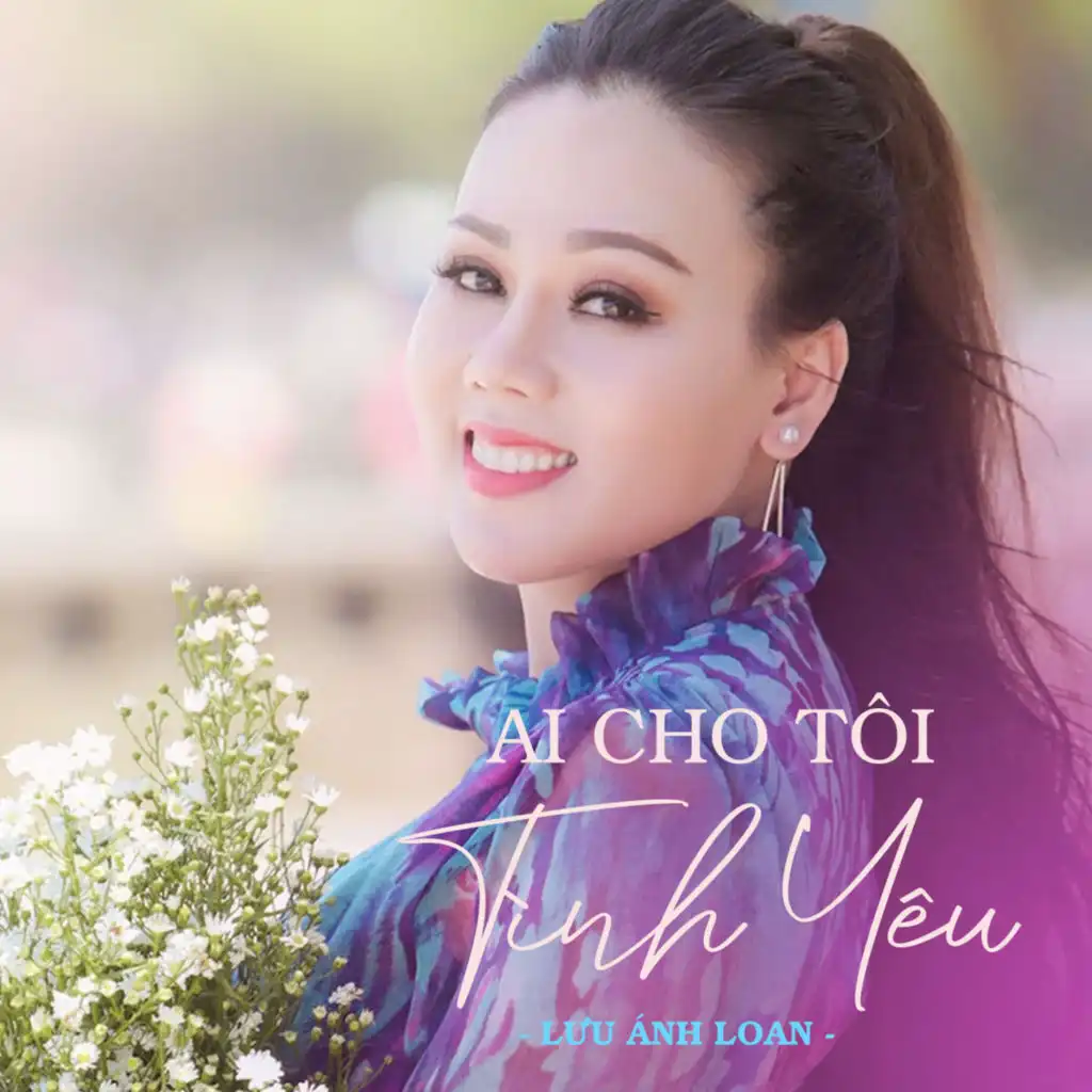 Ai Cho Tôi Tình Yêu