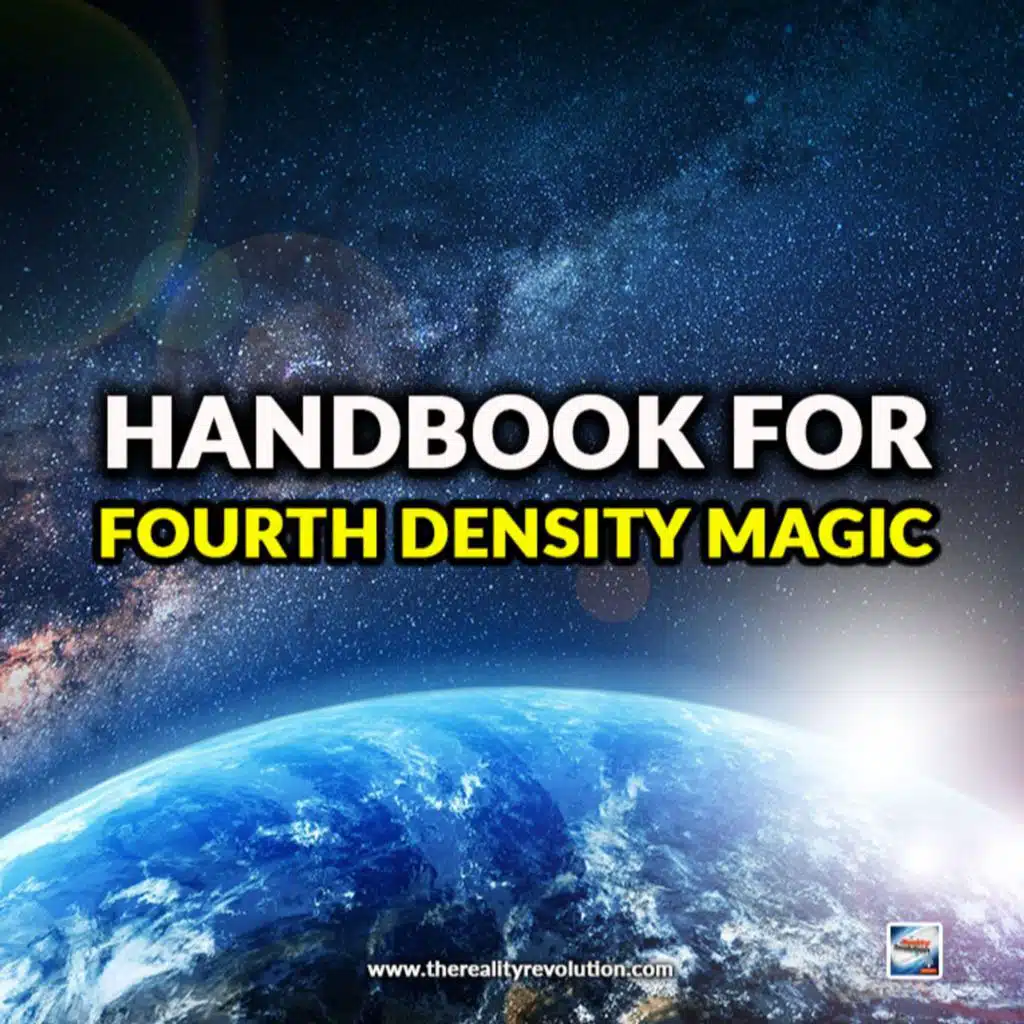 Handbook for Fourth Density Magic