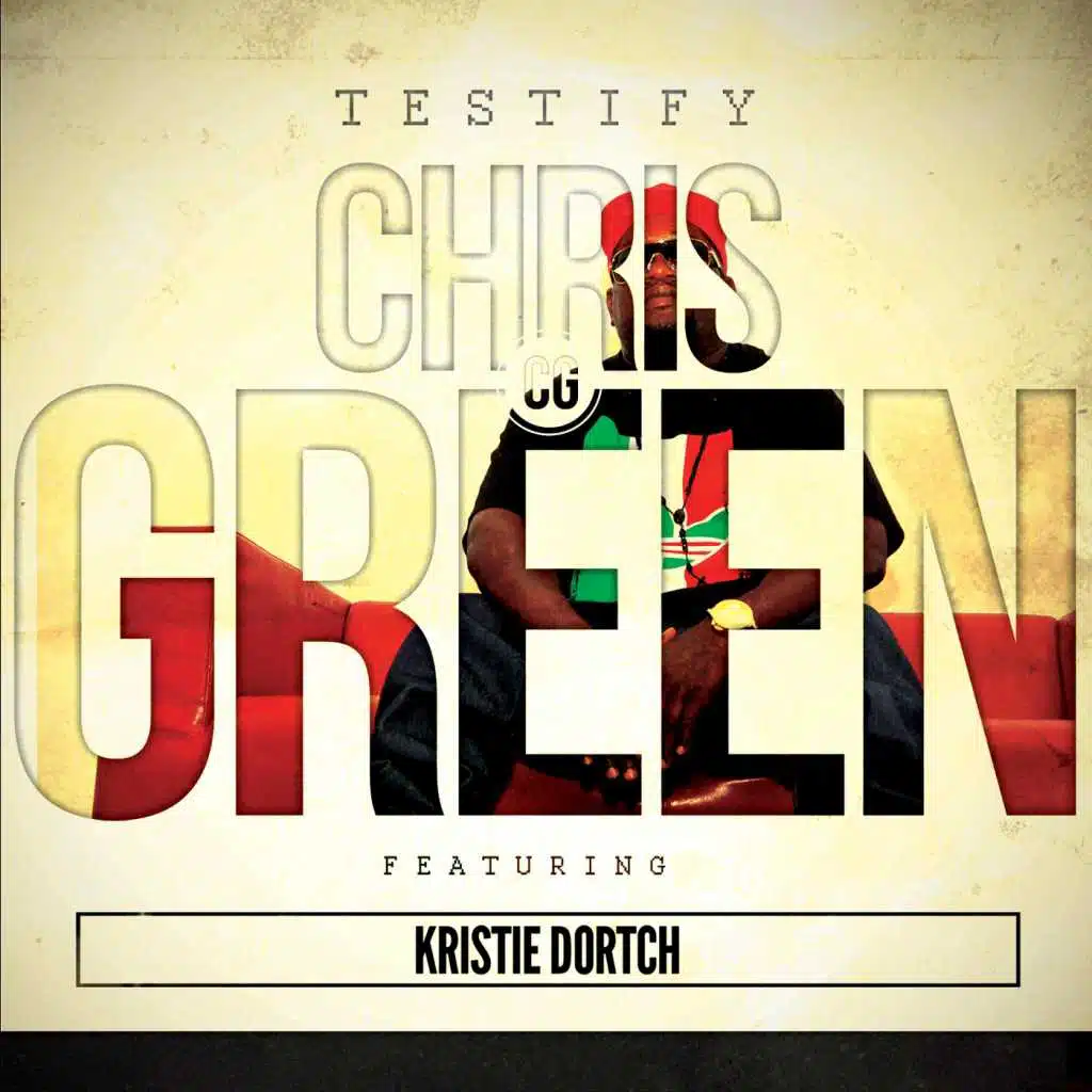 Testify (feat. Kristie Dortch)