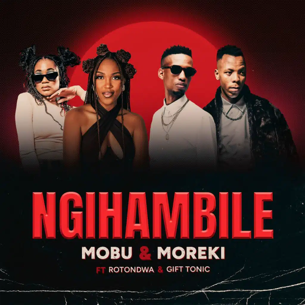 Ngihambile (feat. Rotondwa & Gift Tonic)
