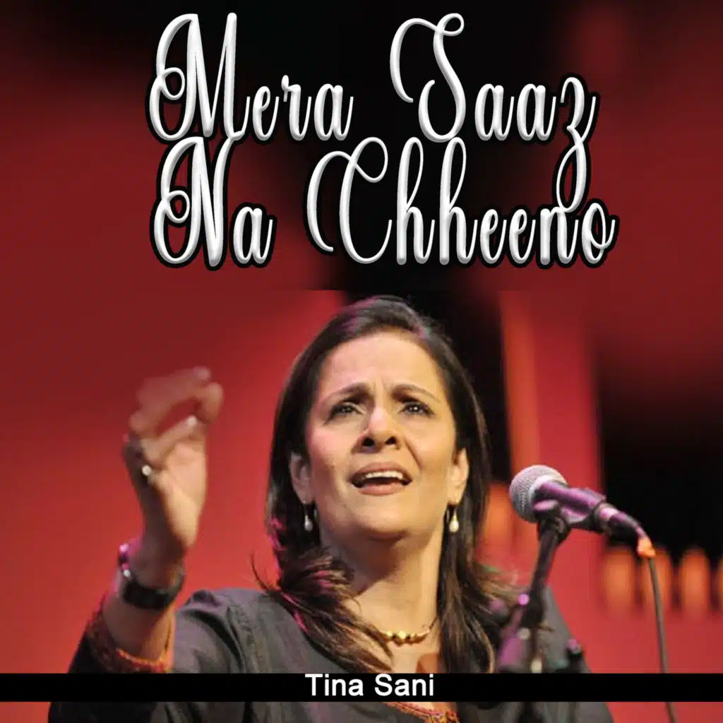 Mera Saaz Na Chheeno