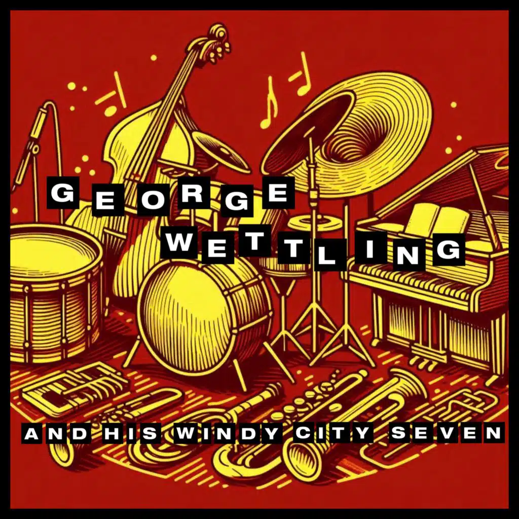 George Wettling and His Windy City Seven