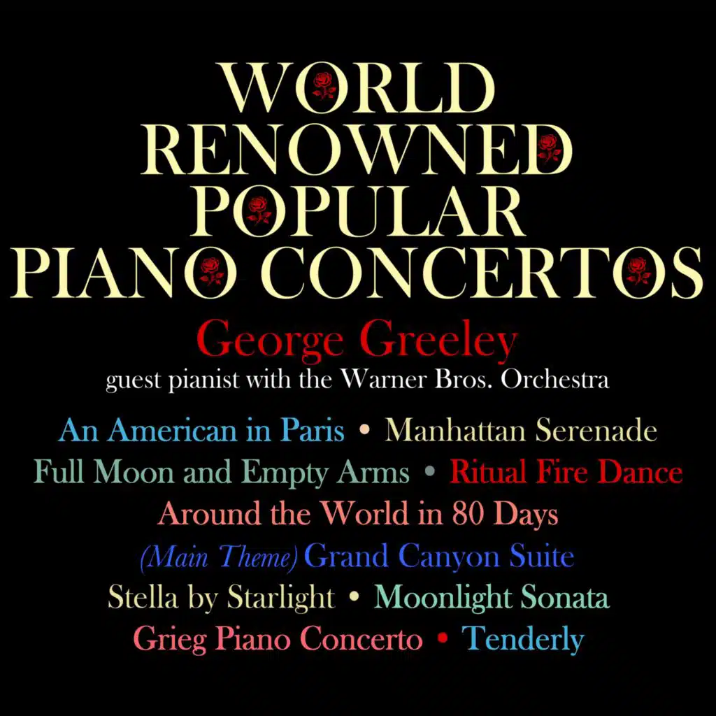 World Renowned Popular Piano Concertos (feat. The Warner Bros. Orchestra)