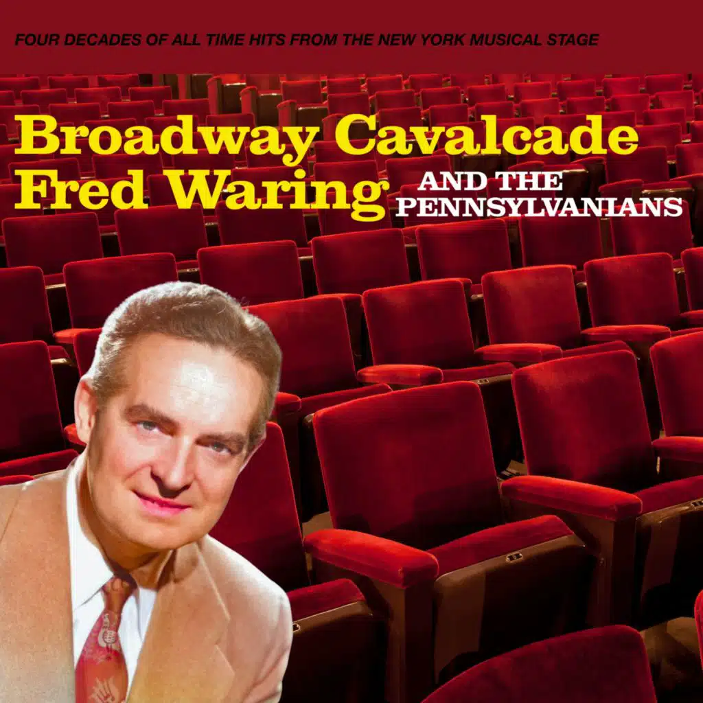 Fred Waring & The Pennsylvanians