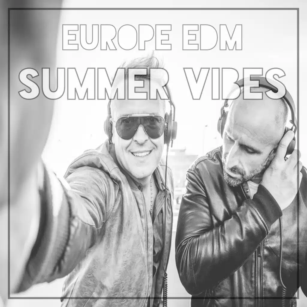Europe EDM Summer Vibes