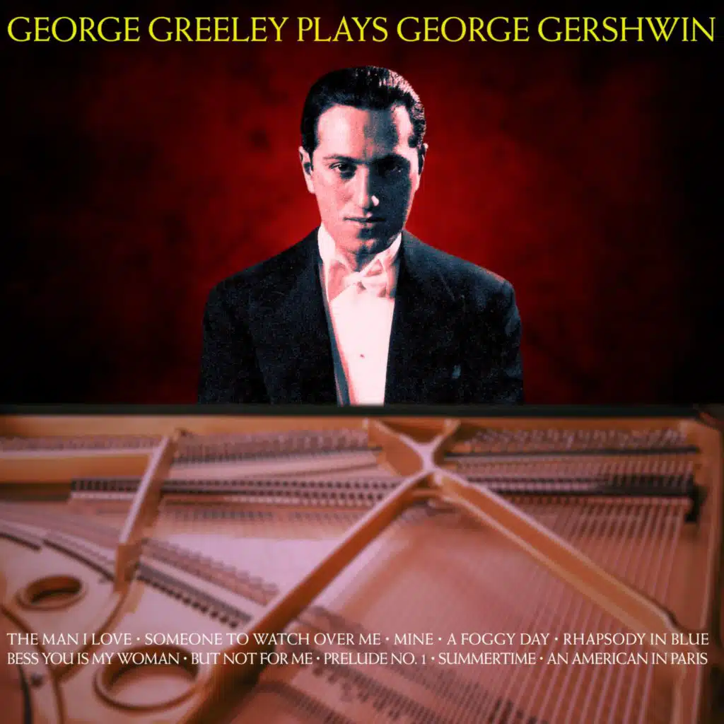 George Greeley Plays George Gershwin (feat. The Warner Bros. Orchestra)
