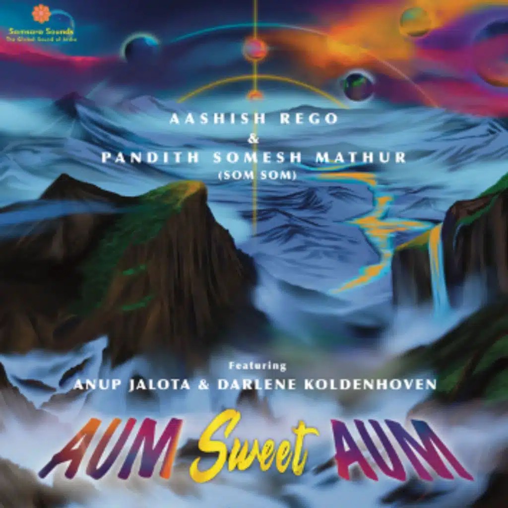 AUM SWEET AUM (feat. Anup Jalota & Darlene Koldenhoven)