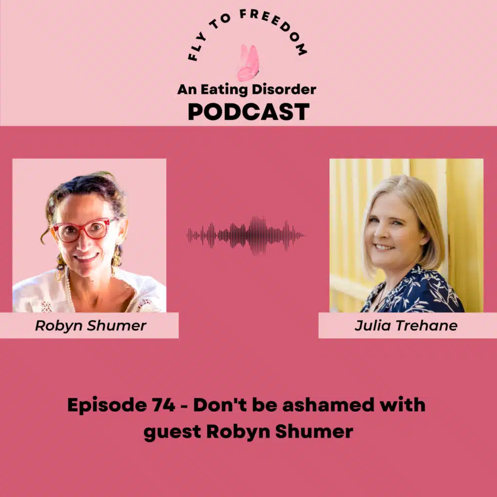 Episode 74 - Don’t be ashamed of your story with Robyn Shumer