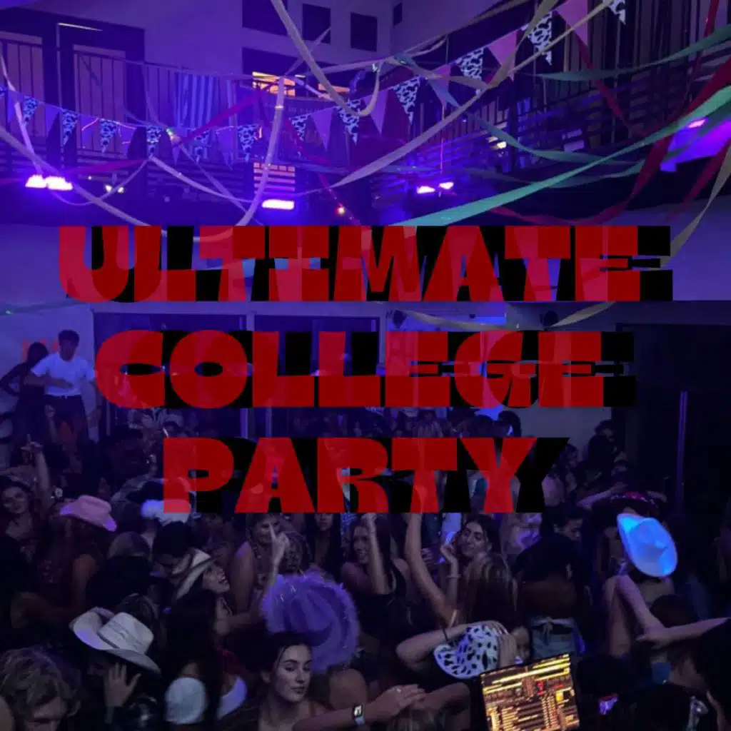 Ultimate College Party
