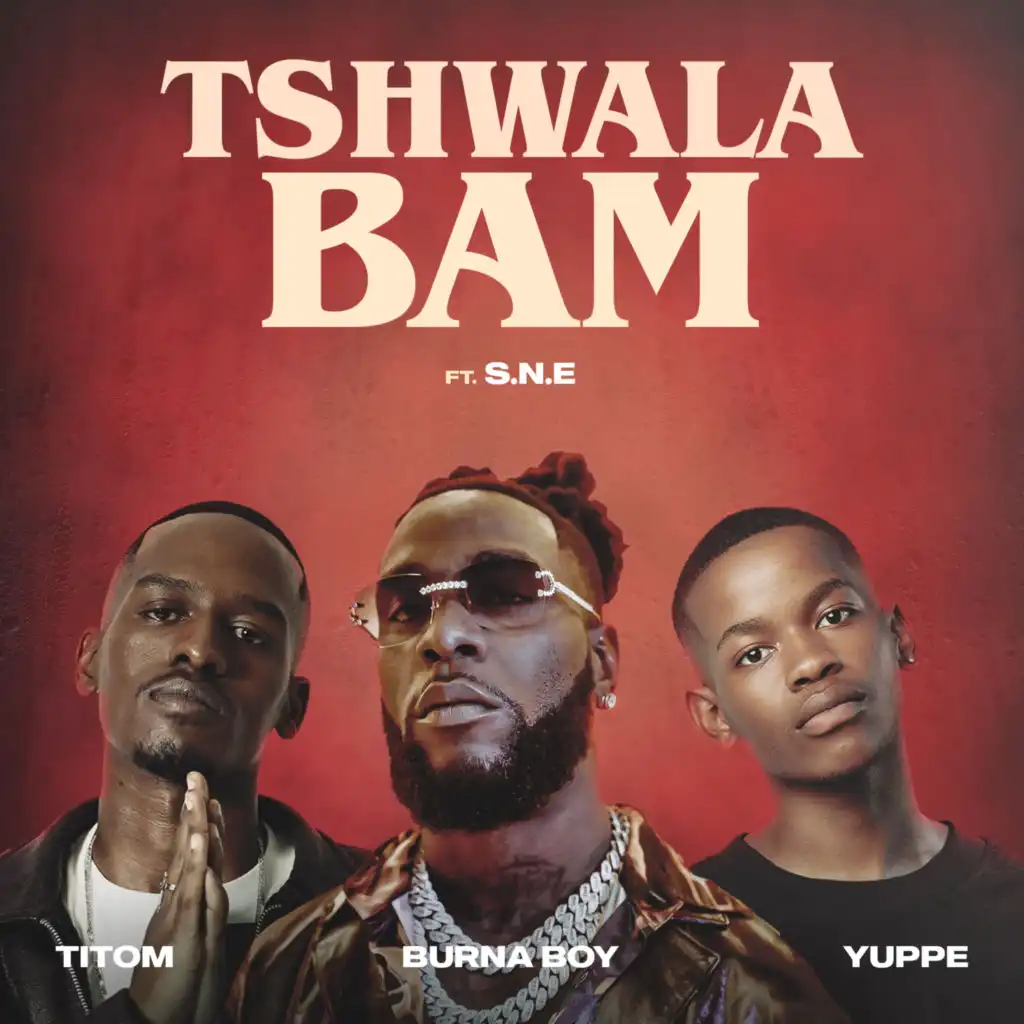 TitoM, Yuppe & Burna Boy