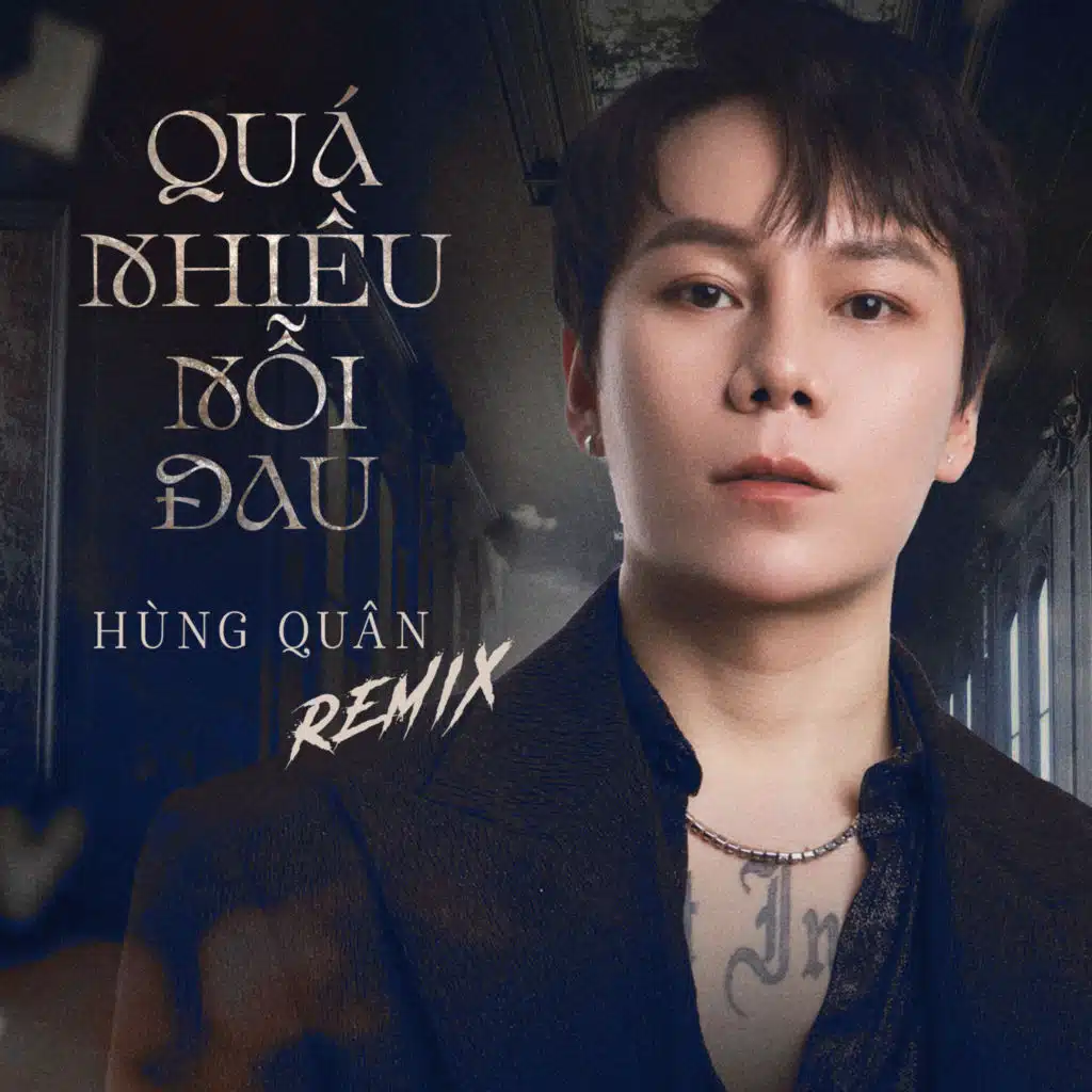 Quá Nhiều Nỗi Đau (Remix)