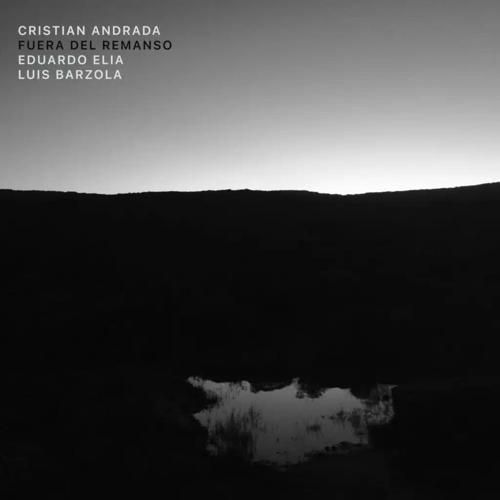 Fuera del remanso (feat. Eduardo Elia & Luis Barzola)