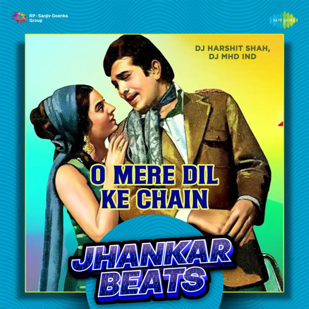 O Mere Dil Ke Chain (Jhankar Beats) [feat. DJ Harshit Shah & DJ MHD IND]