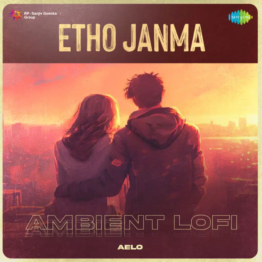Etho Janma (Ambient Lofi) [feat. Aelo]