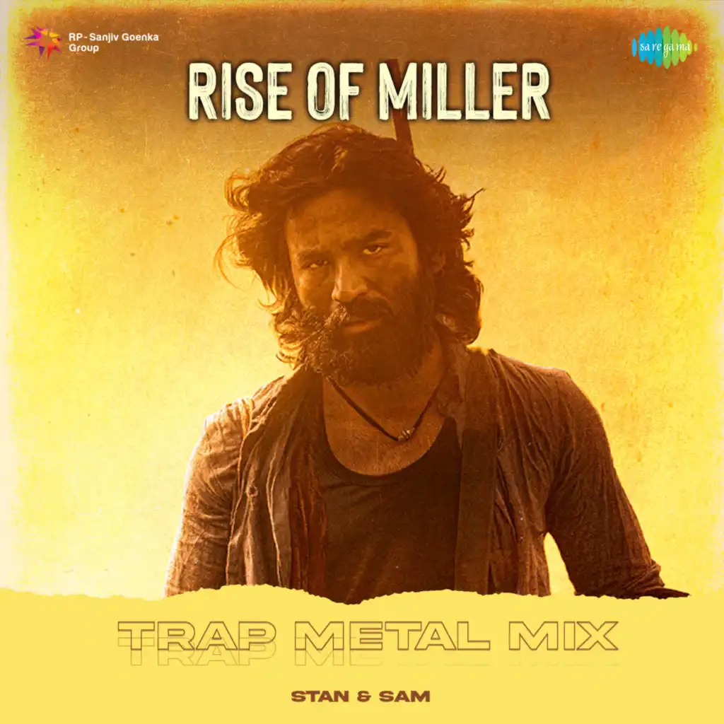 Rise of Miller (Trap Metal Mix) [feat. Stan & Sam]