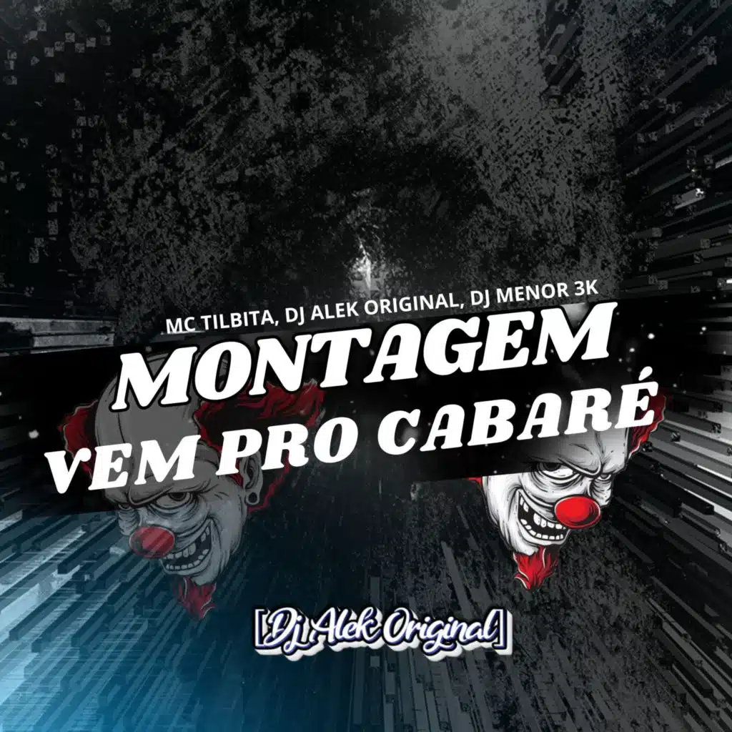 Montagem Vem pro Cabaré