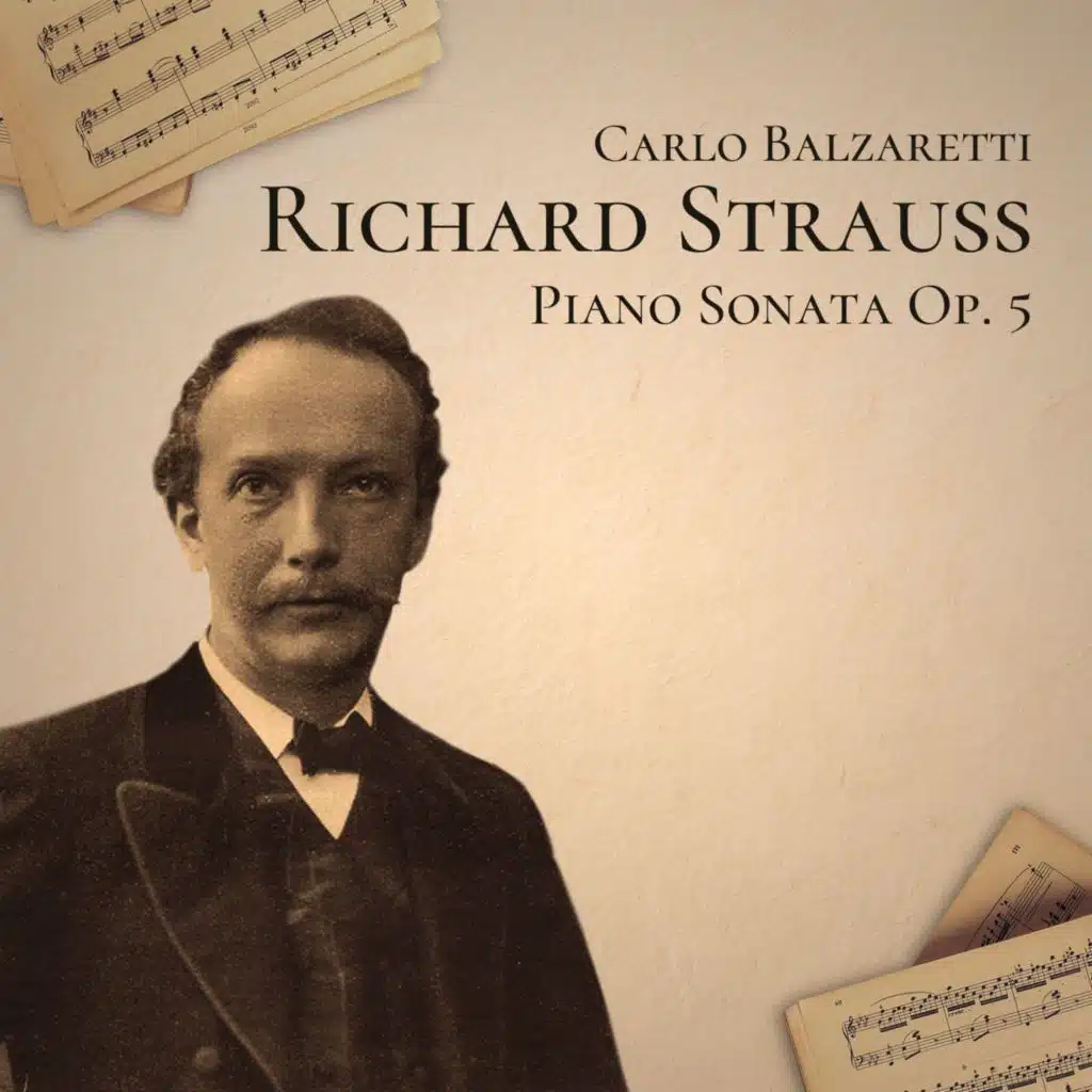 Richard Strauss: Piano Sonata, Op. 5