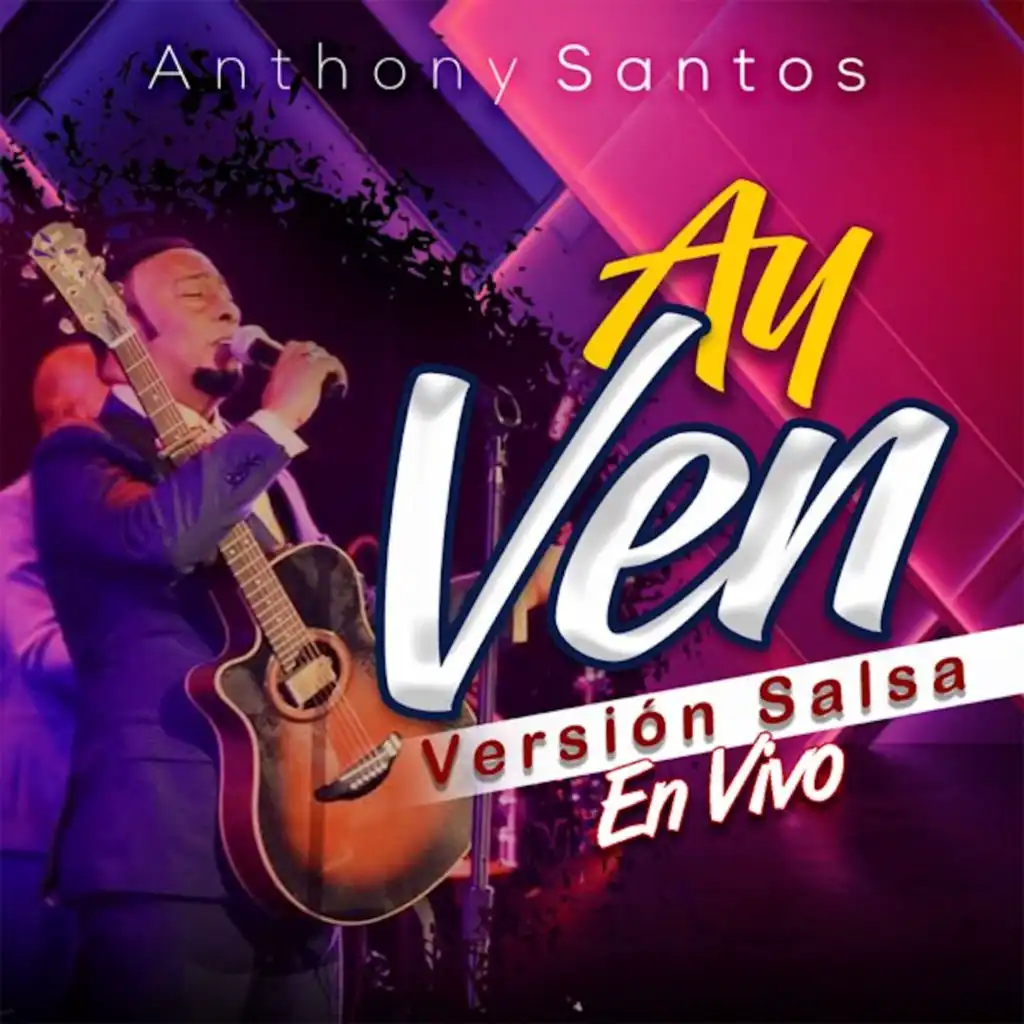 Ay Ven (Versión Salsa) (En Vivo)