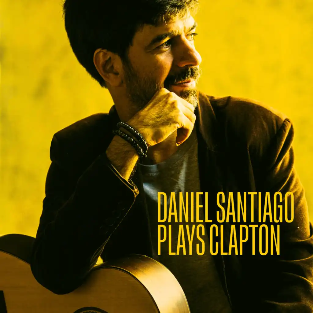 Daniel Santiago Plays... Clapton