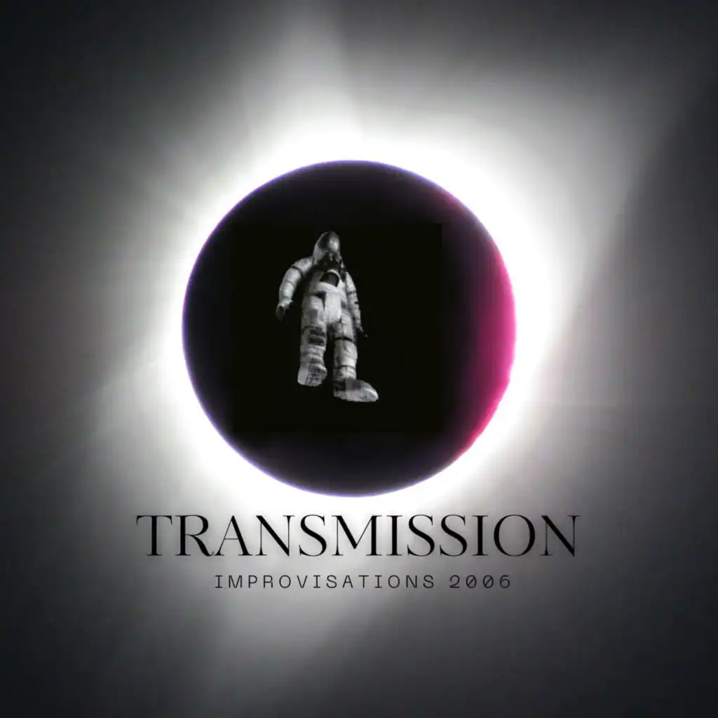 Transmission - Improvisations 2006