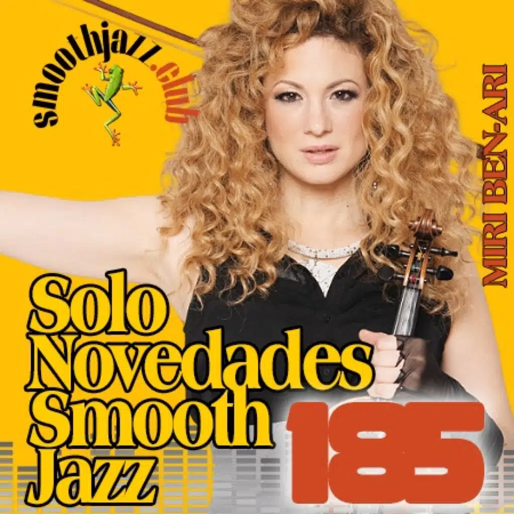 Smooth Jazz Discover 185 | Richard Elliot, Kenny G, The Frost Duo, Papik, Carlos Camilo, John Carey & David Margam...