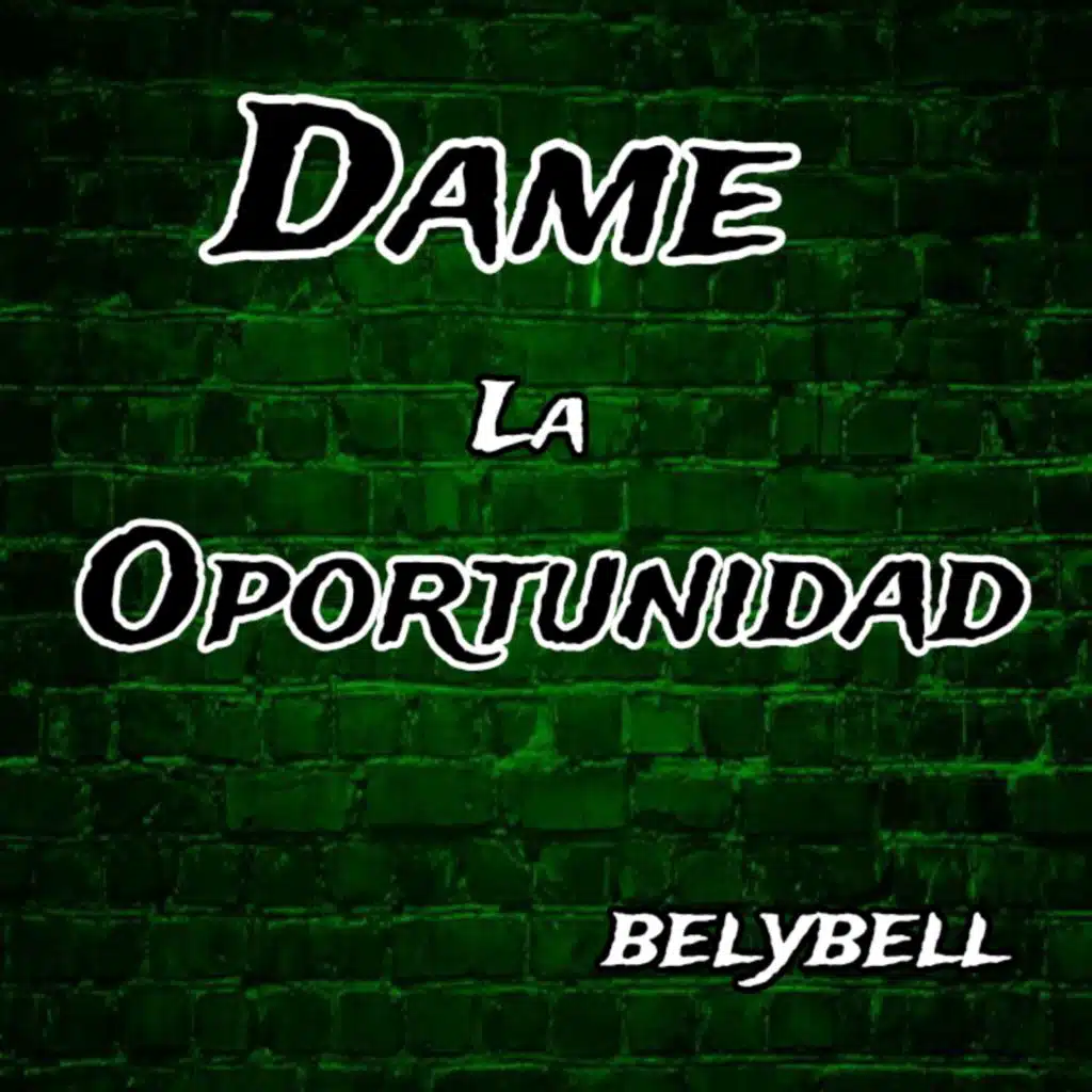 Dame la oportunidad