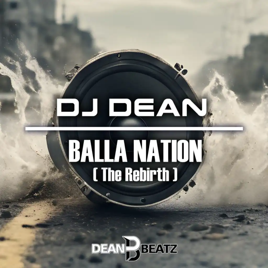 Balla Nation (The Rebirth) [Extended Mix]