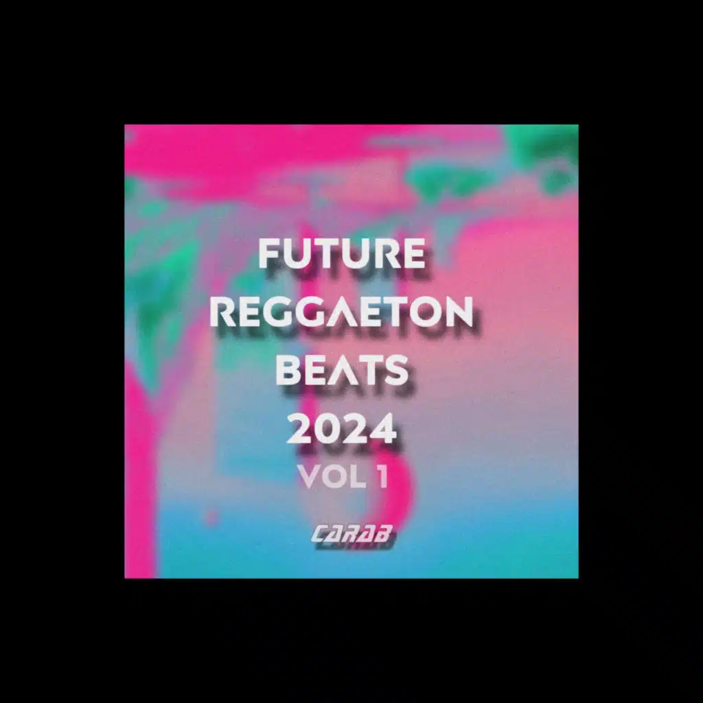 Future Reggaeton, Vol. I