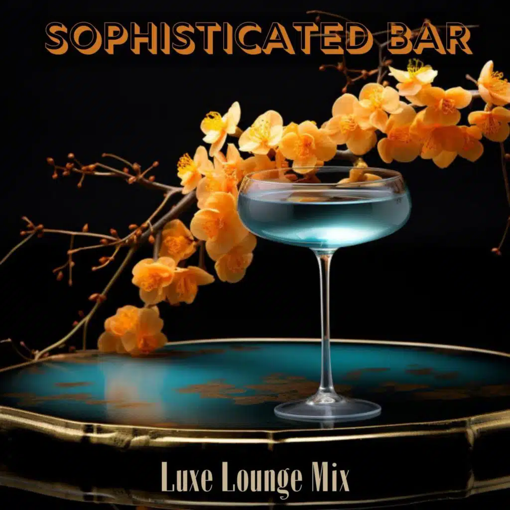 Luxe Lounge Mix: Deep House Cocktails for Sophisticated Bar Vibes